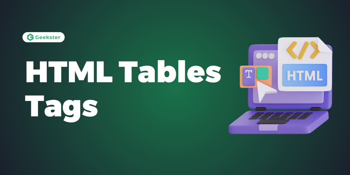 HTML Tables Tags