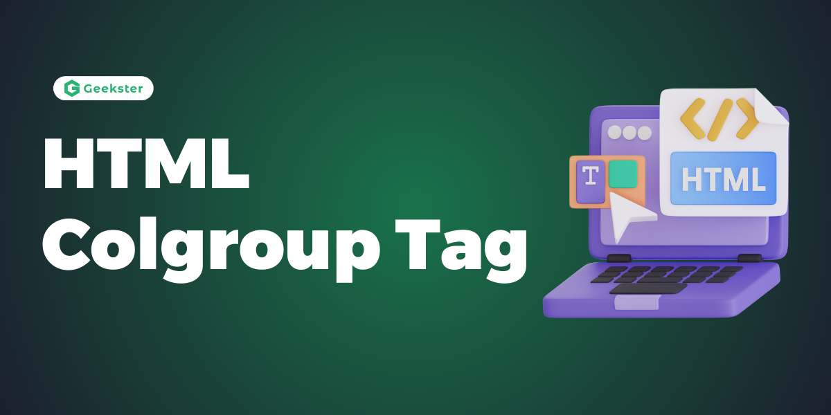 HTML Colgroup Tag