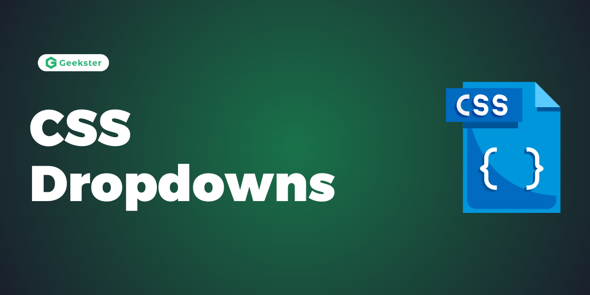 CSS Dropdowns