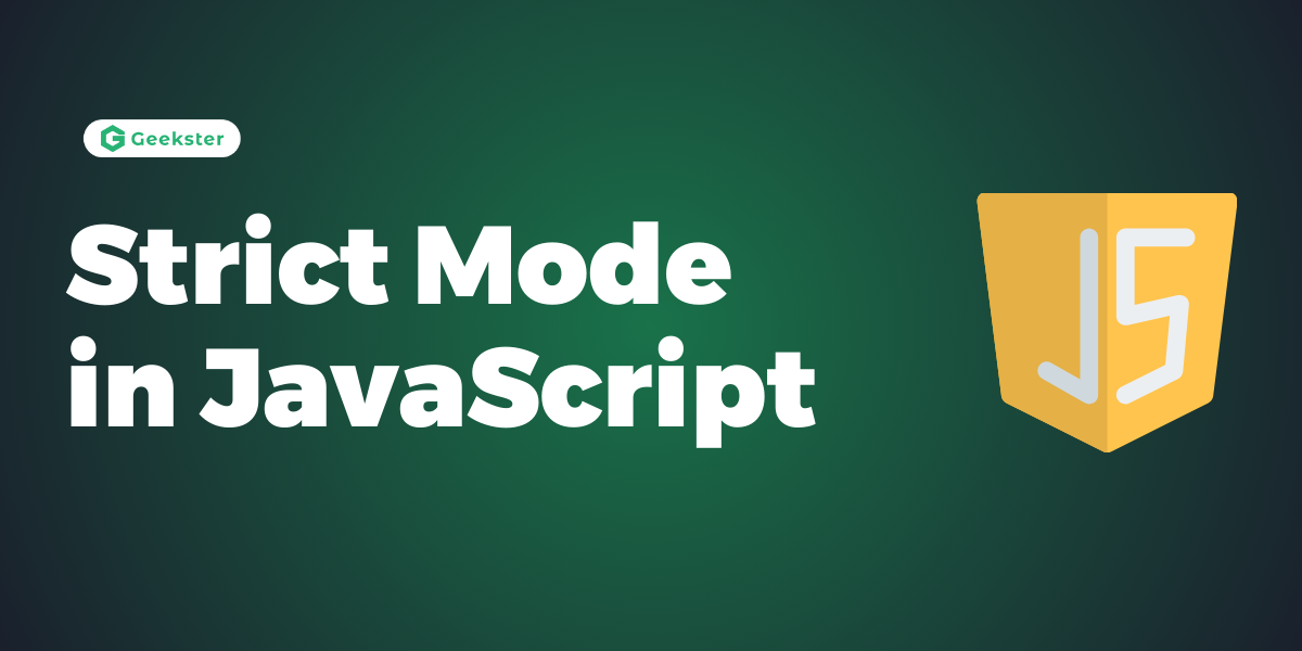 Strict Mode in JavaScript