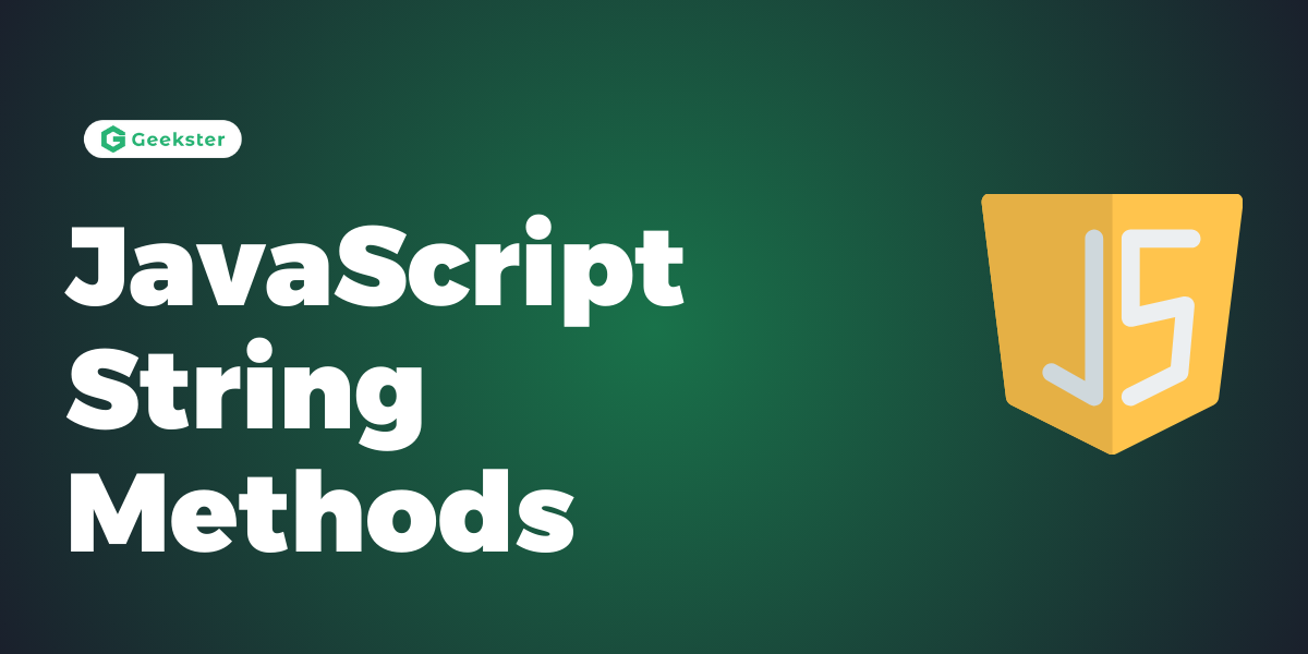 JavaScript String Methods