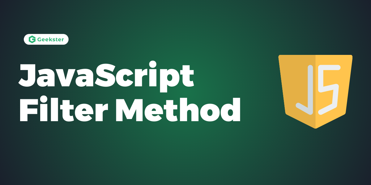 JavaScript Filter Method - Geekster Article