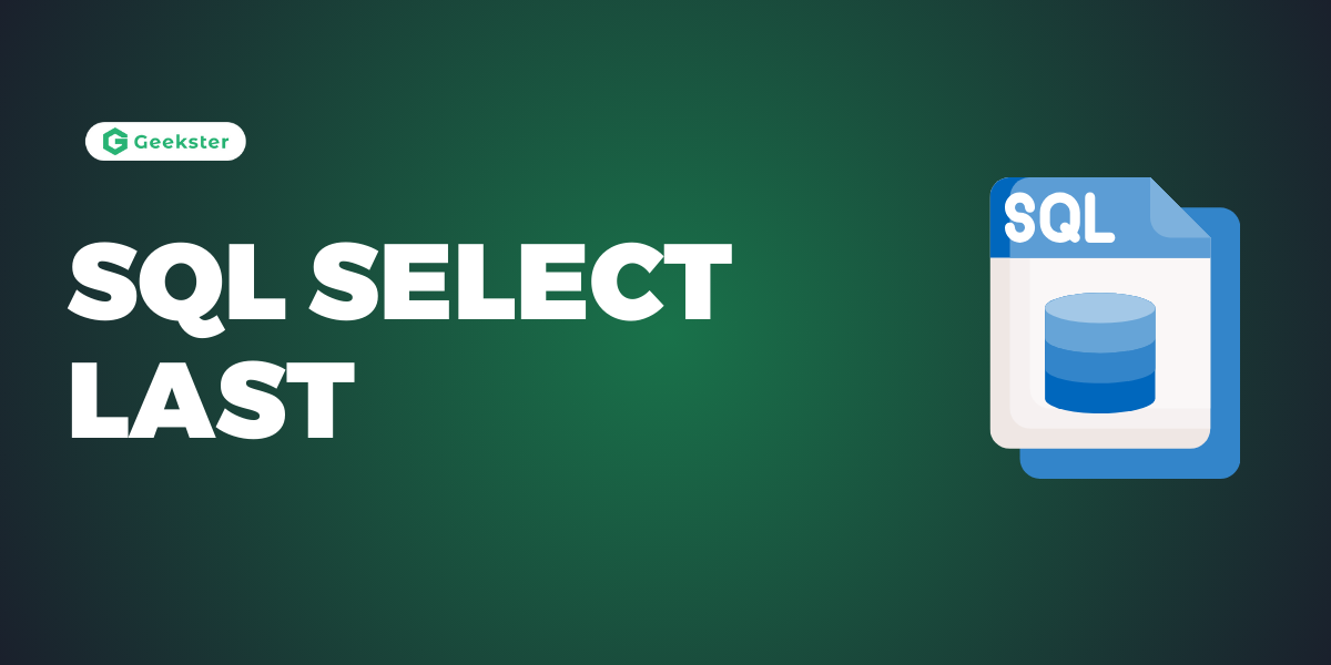 SQL SELECT LAST