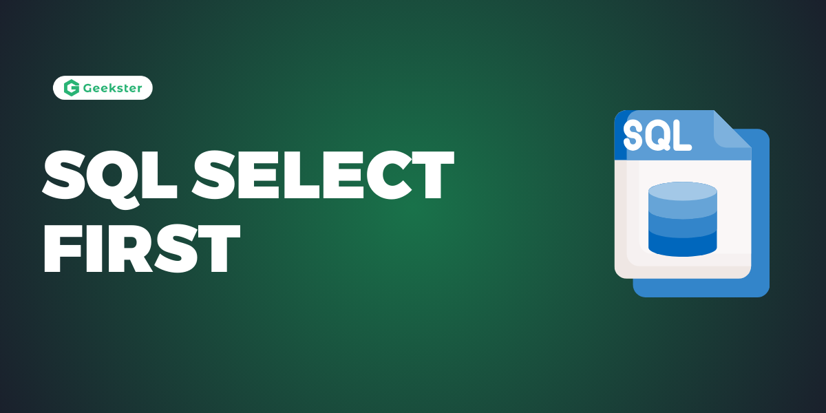 SQL SELECT FIRST