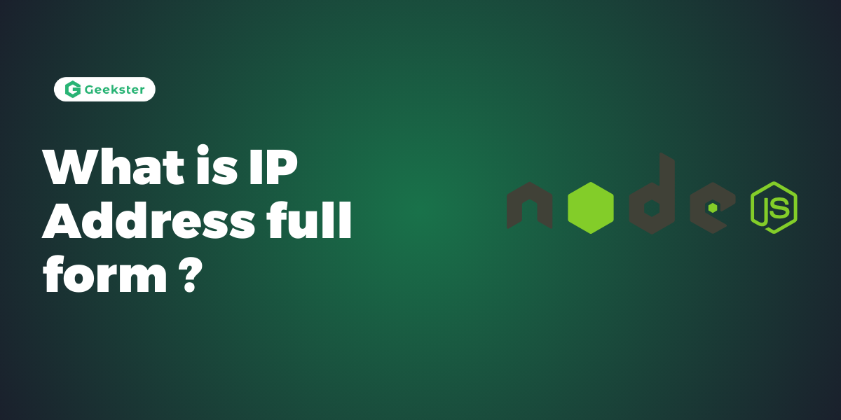 What is IP Address full form?