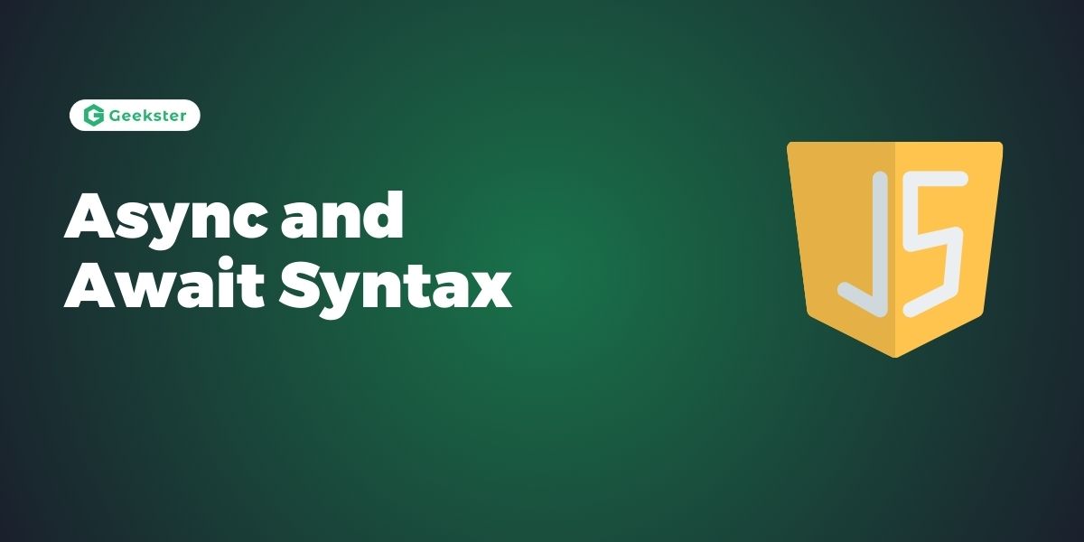 Async and Await Syntax