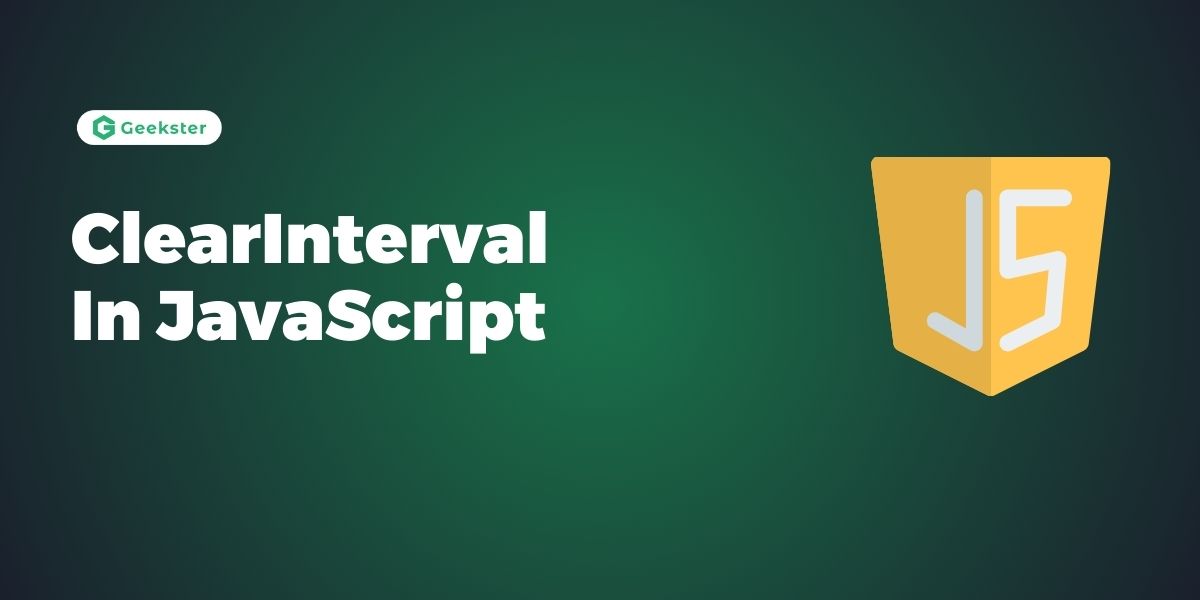 ClearInterval In JavaScript With Example