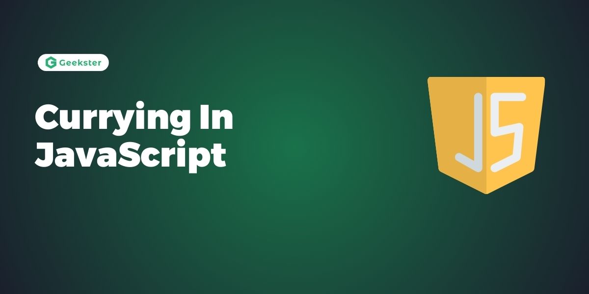 Currying In JavaScript