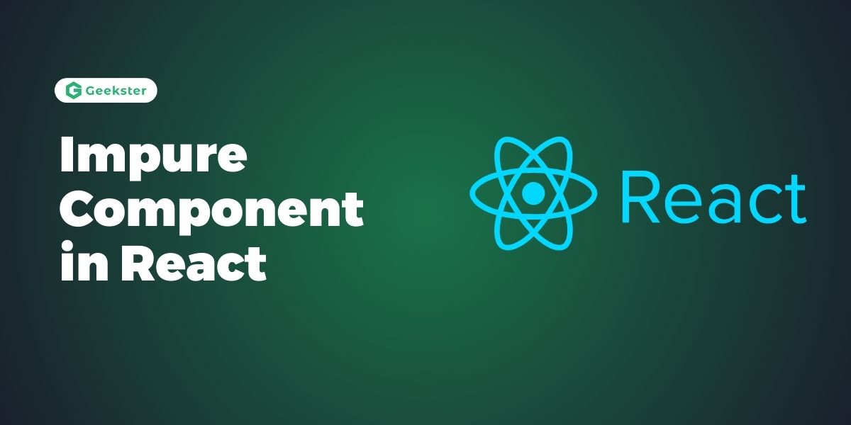 Impure Component in React