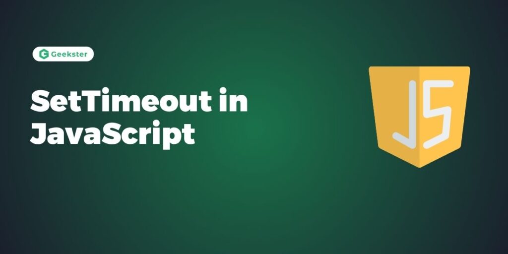 SetTimeout in JavaScript With Example