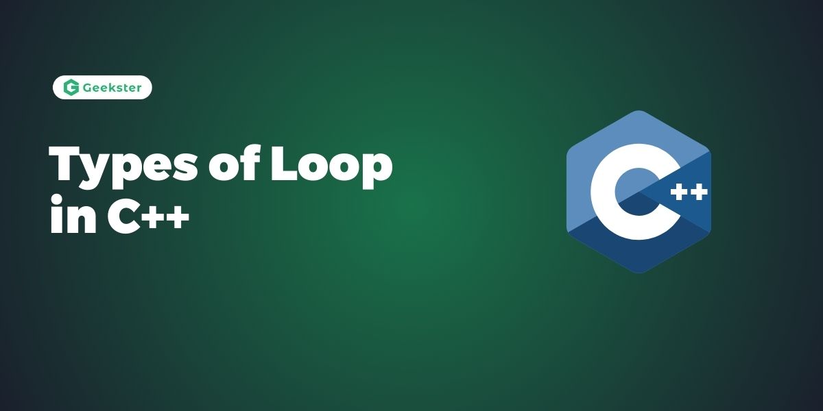 Types of Loop in C++