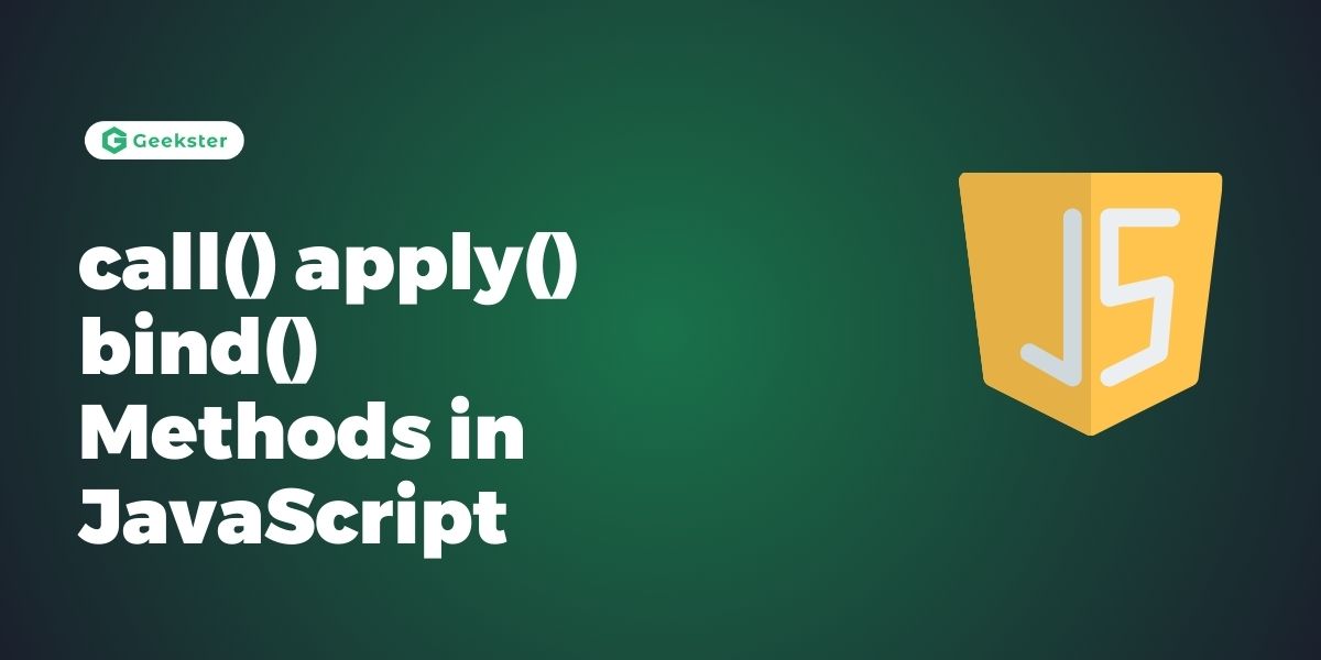 call() apply() bind() Methods in JavaScript