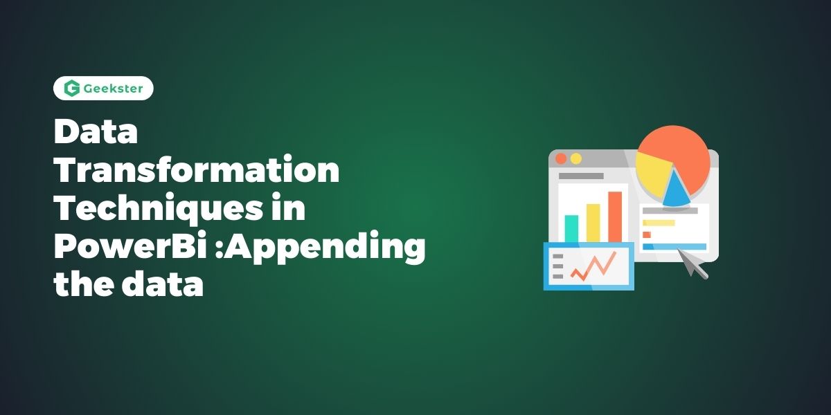 Data Transformation Techniques in Power Bi :Appending the data