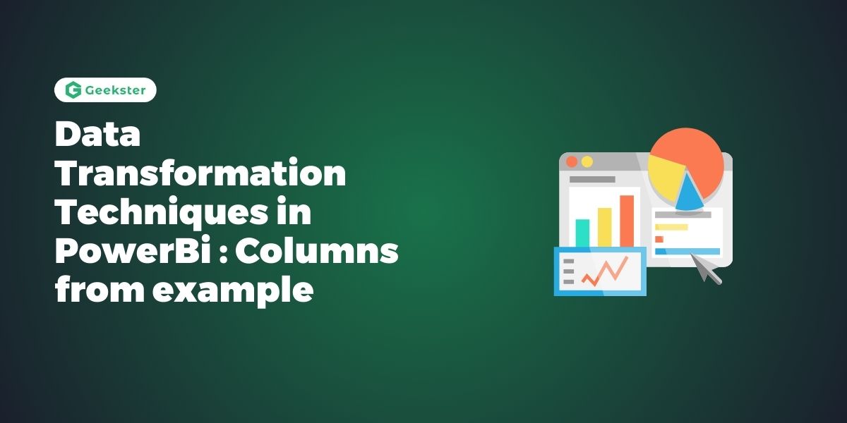 Data Transformation Techniques in Power Bi : Columns From Example