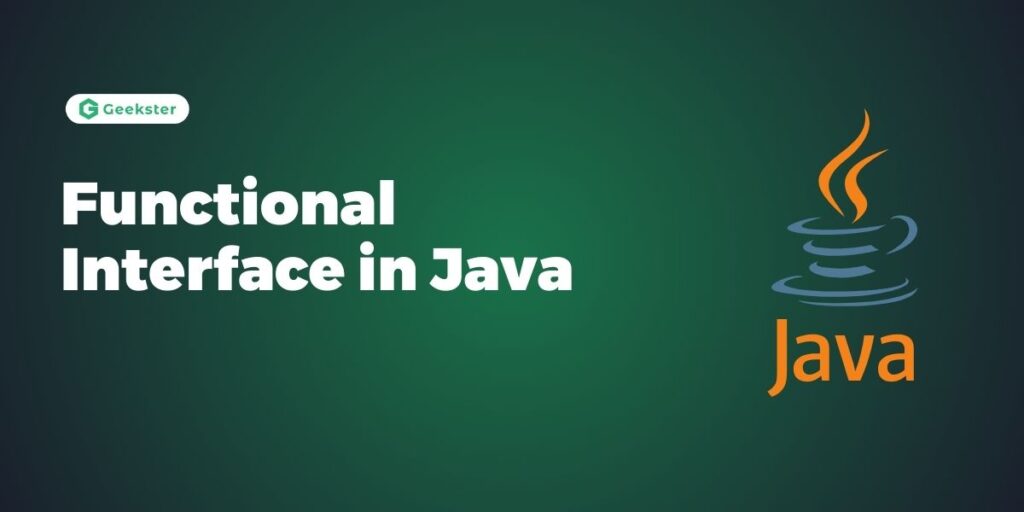 Functional Interface in Java - Geekster Article